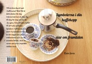 jona-essie - symbolerna-i-kaffekoppen-siar-om-framtiden